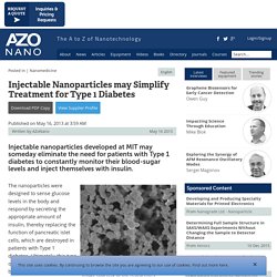 Injectable Nanoparticles may Simplify Treatment for Type 1 Diabetes