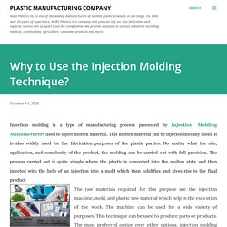 Why to Use the Injection Molding Technique?