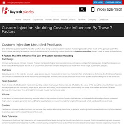 Custom Injection Moulding Costs Are Influenced By These 7 Factors
