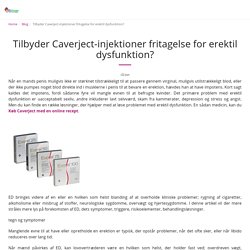 Tilbyder Caverject-injektioner fritagelse for erektil dysfunktion?