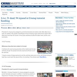 Live: 31 dead, 94 injured in Urumqi terrorist bombing[1]- Chinadaily.com.cn