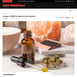 Usage of CBD for Spinal Cord Injuries - kristineorpolly.com