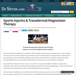 Sports Injuries & Transdermal Magnesium Therapy