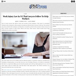 Work Injury Law in NY that Lawyers Follow to Help Workers