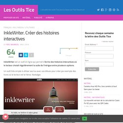 InkleWriter. Créer des histoires interactives – Les Outils Tice