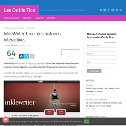 InkleWriter. Créer des histoires interactives – Les Outils Tice