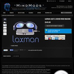 Laxman Light Sound Mind Machine Innertainment Audio Visual Stimulation Entrainment brainwaves