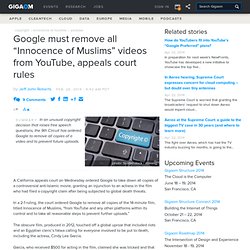 Google must remove all “Innocence of Muslims” videos from YouTube, appeals court rules
