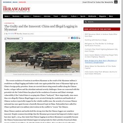 The Guilty and the Innocent: China and Illegal Logging in Myanmar