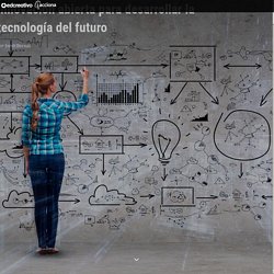 Innovación abierta para desarrollar la tecnología del futuro
