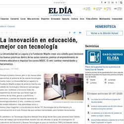La innovación en educación, mejor con tecnología - El Día - Hemeroteca 02-04-2017