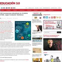 100 innovaciones educativas en el ámbito STEM, según Fundación Telefónica