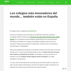 Los colegios más innovadores del mundo… también están en España – BlinkEdTech