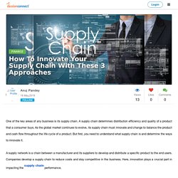 How to Innovate Your Supply Chain with these 3 Approaches