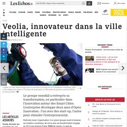 Veolia, innovateur dans la ville intelligente, Dossiers thema