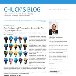 The Challenge Of "Innovating Innovation" In Large Corporations