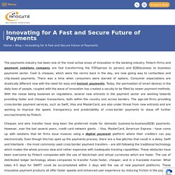 Innovating for A Fast and Secure Future of Payments
