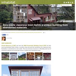 Zero-waste Japanese town builds a unique building from abandoned materials