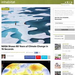 NASA Shows 60 Years of Climate Change in 15 Seconds