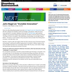 John Hagel on "Invisible Innovation"