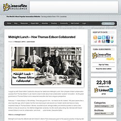 Midnight Lunch – How Thomas Edison Collaborated