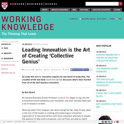 Leading Innovation is the Art of Creating ‘Collective Genius’