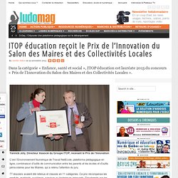 ITOP éducation reçoit le Prix de l’Innovation du Salon des Maires et des Collectivités Locales
