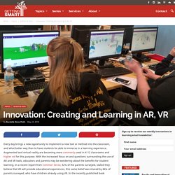 Innovation: Creating and Learning in AR, VR
