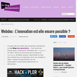 Webdoc : L’innovation est-elle encore possible ?