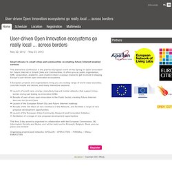 User-driven Open Innovation ecosystems go really local ... across borders