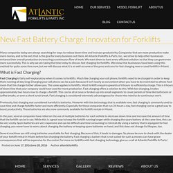 New Fast Battery Charge Innovation for Forklifts - Atlantic Fork Lifts