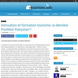 Innovation et formation tourisme, la dernière frontière française ?
