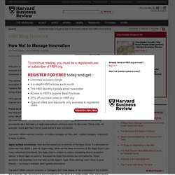 How Not to Manage Innovation