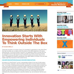 Innovation Starts with Empowering Individuals to Think Outside the Box