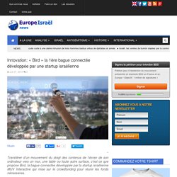 Innovation: "Bird" la 1ère bague connectée développée par une startup israélienne