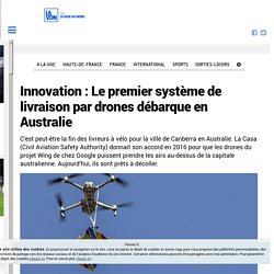 Innovation: Le premier système de livraison par drones débarque en Australie