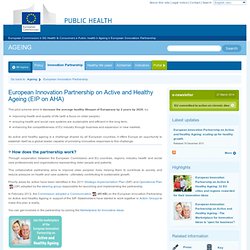 Ageing - European Innovation Partnership on Active and Healthy Ageing (EIPAHA)