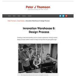 Innovation Warehouse 8: Design Process by Peter Thomson