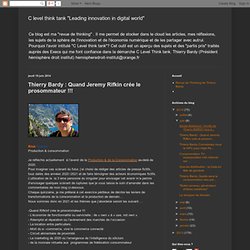 Thierry Bardy : Quand Jeremy Rifkin crée le prosommateur !!!