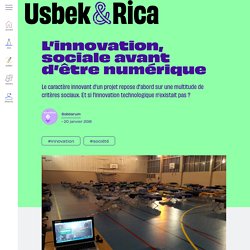 Usbek & Rica - L’innovation, sociale avant d’être numérique