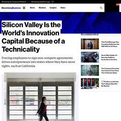 Silicon Valley Is the World's Innovation Capital Because of a Technicality - Bloomberg Business