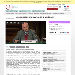 Michel Serres - L'innovation et le numérique - Université Paris 1 Panthéon-Sorbonne