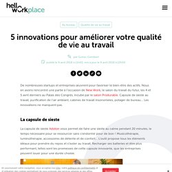 5 innovations pour améliorer votre qualité de vie au travail