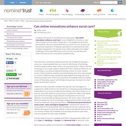 Can online innovations enhance social care?
