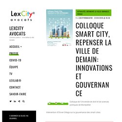 Colloque Smart City, repenser la Ville de Demain: Innovations et Gouvernance - LexCity avocats
