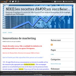 Innovations de marketing - NIKE:les recettes d'un succés