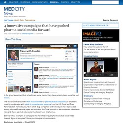 4 innovative campaigns that have pushed pharma social media forward