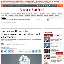 Innovative therapy for coronavirus is required as much as a vaccine