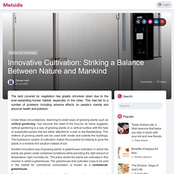 Innovative Cultivation: Striking a Balance Between Nature and Mankind