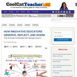 How Innovative Educators Observe, Reflect, and Share